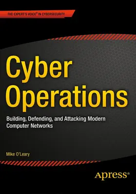 O'Leary |  Cyber Operations | eBook | Sack Fachmedien