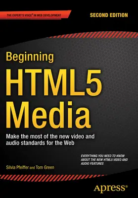 Pfeiffer / Green | Beginning HTML5 Media | E-Book | sack.de