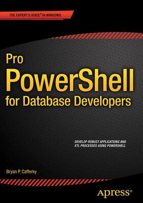 Cafferky | Pro PowerShell for Database Developers | Buch | 978-1-4842-0542-6 | sack.de