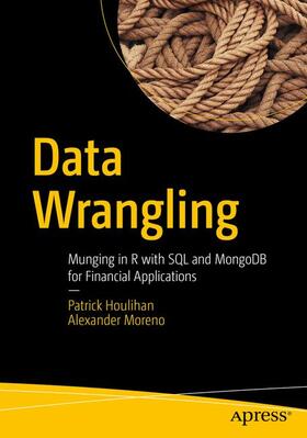 Houlihan / Moreno | Data Wrangling | Buch | 978-1-4842-0612-6 | sack.de