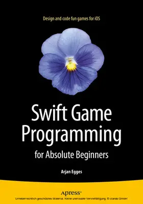 Egges | Swift Game Programming for Absolute Beginners | E-Book | www.sack.de