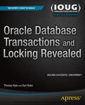 Kyte / Kuhn |  Oracle Database Transactions and Locking Revealed | eBook | Sack Fachmedien