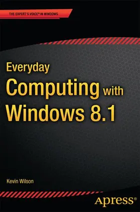 Wilson |  Everyday Computing with Windows 8.1 | Buch |  Sack Fachmedien