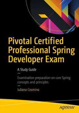 Cosmina | Pivotal Certified Professional Spring Developer Exam: A Study Guide | Buch | 978-1-4842-0812-0 | sack.de