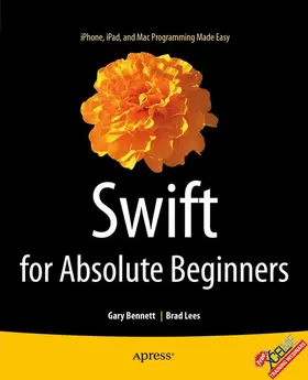 Lees / Bennett |  Swift for Absolute Beginners | Buch |  Sack Fachmedien