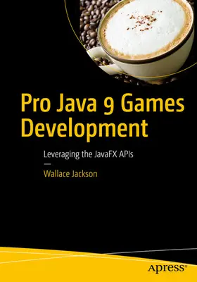 Jackson | Pro Java 9 Games Development | E-Book | www.sack.de
