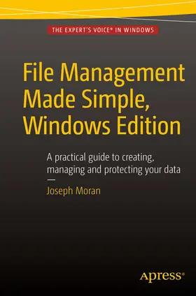 Moran |  File Management Made Simple, Windows Edition | eBook | Sack Fachmedien
