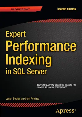 Strate / Fritchey / Krueger |  Expert Performance Indexing in SQL Server | Buch |  Sack Fachmedien