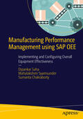 Saha / Syamsunder / Chakraborty |  Manufacturing Performance Management using SAP OEE | eBook | Sack Fachmedien