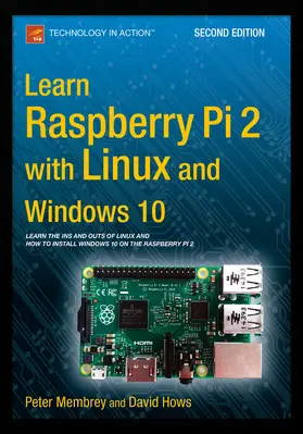 Membrey / Hows | Learn Raspberry Pi 2 with Linux and Windows 10 | E-Book | sack.de