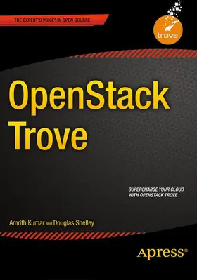 Shelley / Kumar |  OpenStack Trove | Buch |  Sack Fachmedien