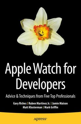 Riches / Martinez Jr. / Griffin | Apple Watch for Developers | Buch | sack.de
