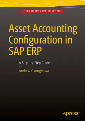 Okungbowa |  Asset Accounting Configuration in SAP ERP | eBook | Sack Fachmedien