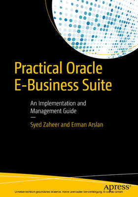 Zaheer / Arslan | Practical Oracle E-Business Suite | E-Book | sack.de