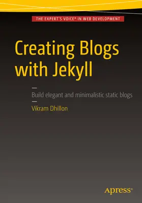Dhillon |  Creating Blogs with Jekyll | eBook | Sack Fachmedien