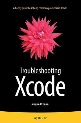 Urbano | Troubleshooting Xcode | Buch | 978-1-4842-1561-6 | sack.de