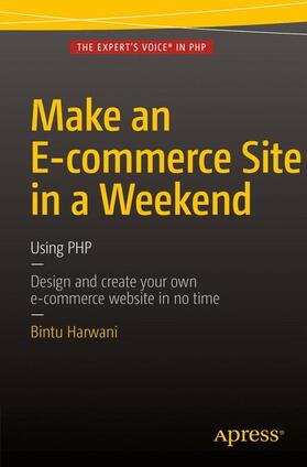 Harwani | Make an E-commerce Site in a Weekend | Buch | 978-1-4842-1673-6 | sack.de