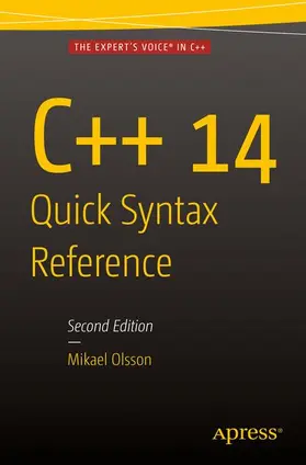 Olsson | C++ 14 Quick Syntax Reference | Buch | 978-1-4842-1726-9 | sack.de
