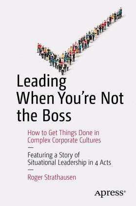 Strathausen |  Leading When You're Not the Boss | Buch |  Sack Fachmedien