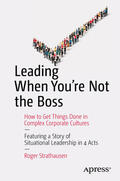 Strathausen |  Leading When You're Not the Boss | eBook | Sack Fachmedien
