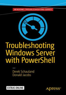 Jacobs / Schauland | Troubleshooting Windows Server with PowerShell | Buch | 978-1-4842-1850-1 | sack.de
