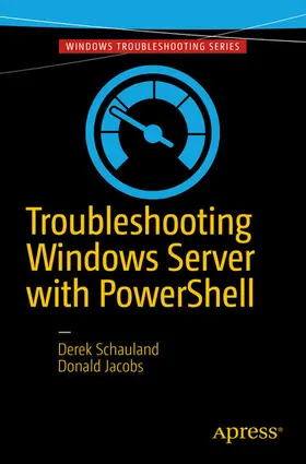 Schauland / Jacobs | Troubleshooting Windows Server with PowerShell | E-Book | sack.de