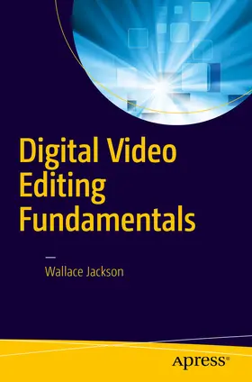 Jackson | Digital Video Editing Fundamentals | E-Book | www.sack.de
