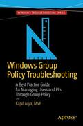 Arya / Bettany |  Windows Group Policy Troubleshooting | Buch |  Sack Fachmedien