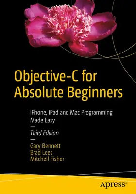 Bennett / Lees / Fisher |  Objective-C for Absolute Beginners | Buch |  Sack Fachmedien