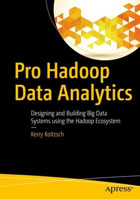 Koitzsch | Pro Hadoop Data Analytics | Buch | 978-1-4842-1909-6 | sack.de