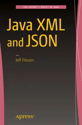 FRIESEN |  Java JSON and XML | Buch |  Sack Fachmedien