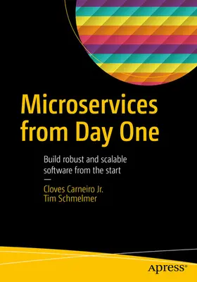 Carneiro Jr. / Carneiro / Schmelmer |  Microservices From Day One | eBook | Sack Fachmedien