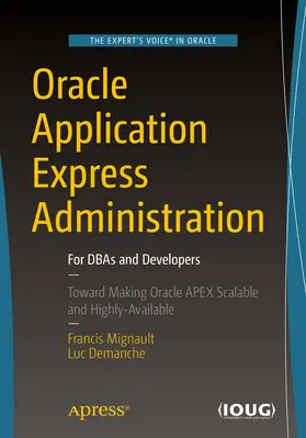 Mignault / Demanche | Oracle Application Express Administration | E-Book | sack.de