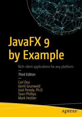 Dea / Grunwald / Pereda | JavaFX 9 by Example | E-Book | sack.de