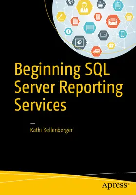 Kellenberger | Beginning SQL Server Reporting Services | E-Book | www.sack.de