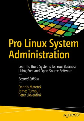 Matotek / Turnbull / Lieverdink |  Pro Linux System Administration | eBook | Sack Fachmedien