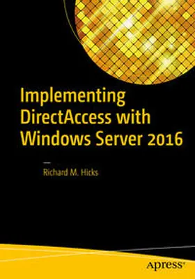 Hicks | Implementing DirectAccess with Windows Server 2016 | E-Book | sack.de