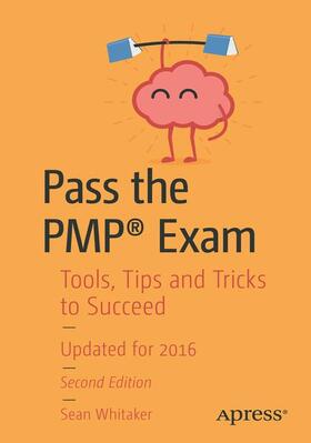 Whitaker | Pass the Pmp(r) Exam | Buch | 978-1-4842-2073-3 | sack.de