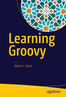 Davis |  Learning Groovy | Buch |  Sack Fachmedien