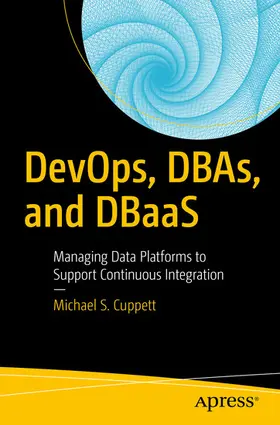 Cuppett | DevOps, DBAs, and DBaaS | E-Book | www.sack.de