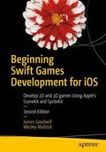 Matlock / Goodwill |  Beginning Swift Games Development for iOS | Buch |  Sack Fachmedien