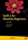 Bennett / Lees |  Swift 3 for Absolute Beginners | Buch |  Sack Fachmedien