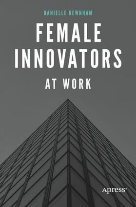 Newnham | Female Innovators at Work | Buch | 978-1-4842-2363-5 | sack.de