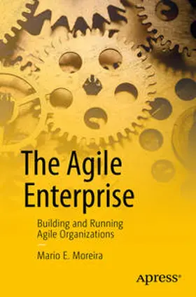 Moreira | The Agile Enterprise | Buch | 978-1-4842-2390-1 | sack.de