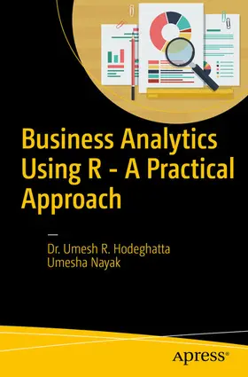 Hodeghatta / Nayak |  Business Analytics Using R - A Practical Approach | eBook | Sack Fachmedien