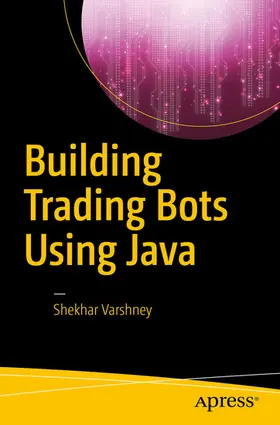 Varshney | Building Trading Bots Using Java | E-Book | sack.de