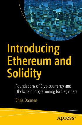Dannen | Introducing Ethereum and Solidity | Buch | 978-1-4842-2534-9 | sack.de