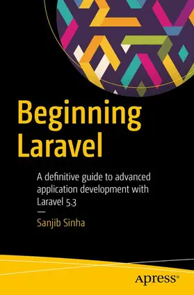 Sinha | Beginning Laravel | Buch | 978-1-4842-2537-0 | www.sack.de