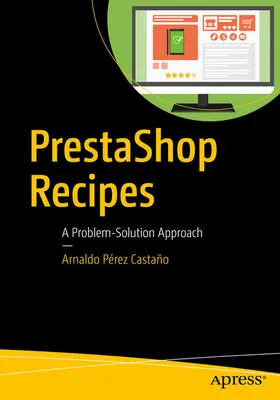 Pérez Castaño |  PrestaShop Recipes | eBook | Sack Fachmedien
