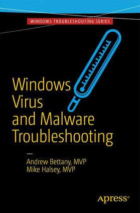 Bettany / Halsey | Windows Virus and Malware Troubleshooting | Buch | 978-1-4842-2606-3 | sack.de